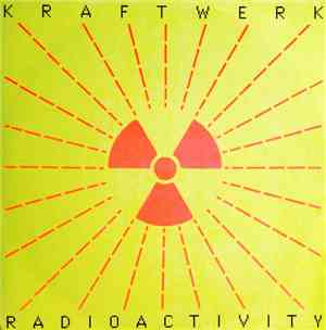 Kraftwerk - Radioactivity