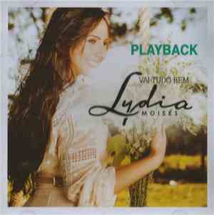 Lydia Moisés - Vai Tudo Bem (Playback)
