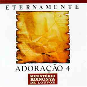 Ministério Koinonya De Louvor - Eternamente - Adoração IV