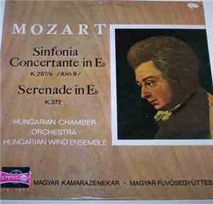 Mozart, Hungarian Chamber Orchestra, Hungarian  Wind Ensemble - Sinfonia Co ...