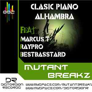 Mutantbreakz Feat Marcus T, Raypro & Bestbasstard - Classic Piano / Alhambr ...