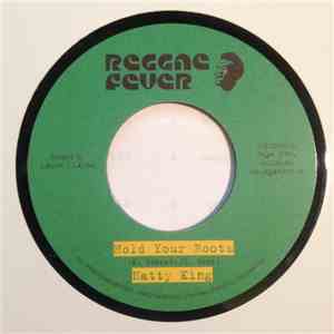 Natty King - Hold Your Roots