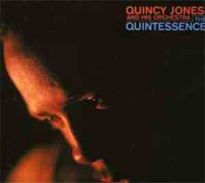 Quincy Jones And His Orchestra - The Quintessence