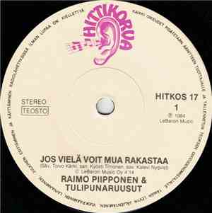 Raimo Piipponen & Tulipunaruusut - Jos Vielä Voit Mua Rakastaa