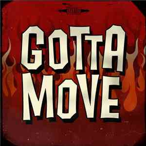 Scumbag Millionaire - Gotta Move