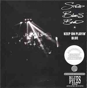 Strip Blues Band - Keep On Playin' Blue