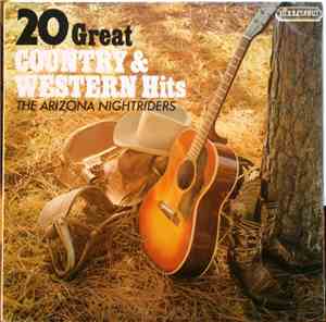 The Arizona Nightriders - 20 Great Country & Western Hits
