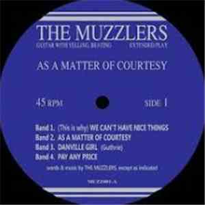 The Muzzlers - As A Matter Of Courtesy