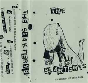 The Slakterys - University Of Punk Rock