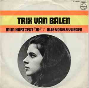 Trix van Balen - Mijn Hart Zegt 