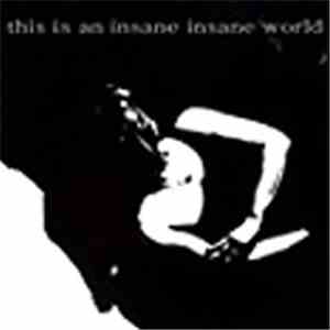 Various - This Is An Insane Insane World