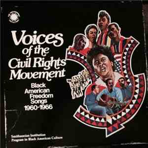 Various - Voices Of The Civil Rights Movement (Black American Freedom Songs 1960-1966)