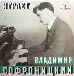 Владимир Софроницкий - А. Скрябин - Играет Владимир Софроницкий