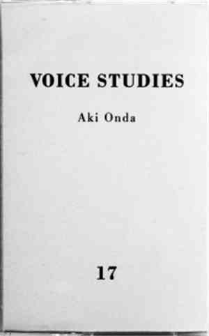 Aki Onda - Voice Studies 17