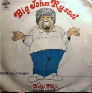 Big John Russel - Hokie Pokie (All Over The World)