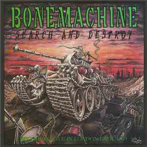 Bone Machine  - Search And Destroy