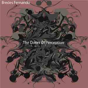 Bredes Fernando - The Doors Of Perception