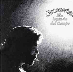 Camarón - La Leyenda Del Tiempo