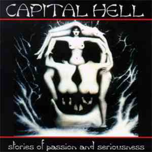 Capital Hell - Stories Of Passion And Seriousness