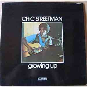 Chic Streetman - Growing Up