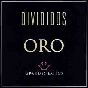 Divididos - Divididos Grandes Exitos Oro