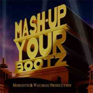 DJ Morgoth - Mash-Up Your Bootz Party Sampler Vol. 67