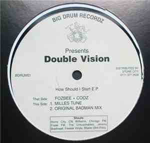 Double Vision  - How Should I Start E.P.