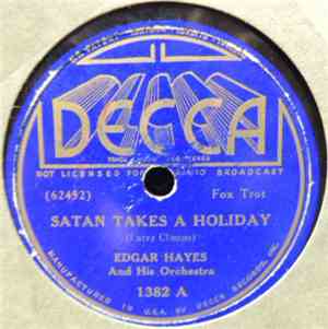 Edgar Hayes And His Orchestra - Satan Takes A Holiday / High, Wide And Hand ...