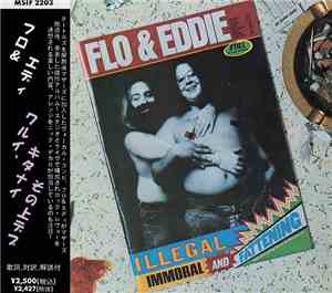 Flo & Eddie - Illegal, Immoral And Fattening