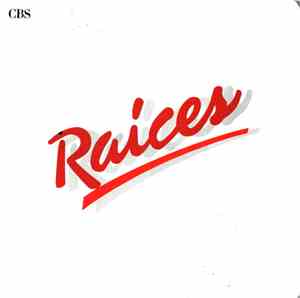 Grupo Raices - Raices