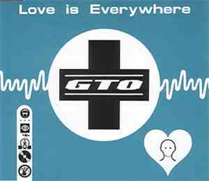 GTO - Love Is Everywhere