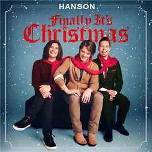 Hanson - Finally It’s Christmas