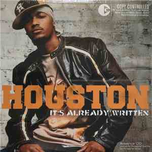 Houston  - It's Already Written