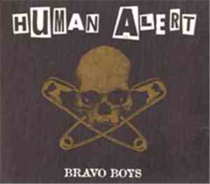 Human Alert - Bravo Boys