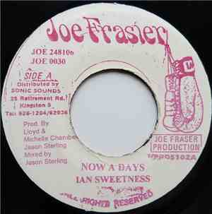 Ian Sweetness - Now A Days