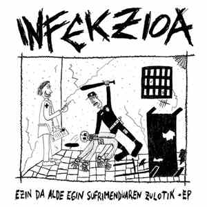 Infekzioa - Ezin Da Alde Egin Sufrimenduaren Zulotik EP
