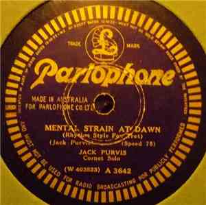Jack Purvis / Boyd Senter - Mental Strain At Dawn / Down Hearted Blues