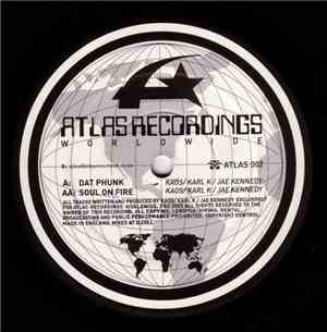 Kaos / Karl K / Jae Kennedy - Dat Phunk / Soul On Fire
