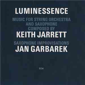 Keith Jarrett / Jan Garbarek - Luminessence