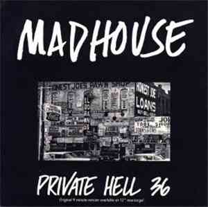 Madhouse  - Private Hell 36