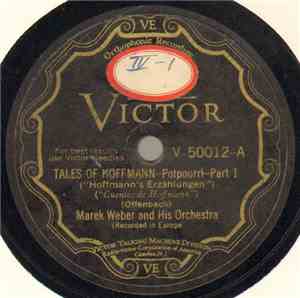 Marek Weber And His Orchestra - Tales Of Hoffmann - Potpourri (