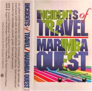 Marimba Quest - Incidents Of Travel