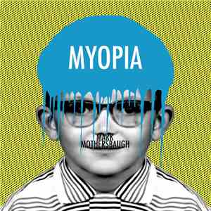 Mark Mothersbaugh - MYOPIA  - AKRON OHIO