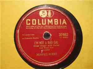 Memphis Minnie - I'm Not A Bad Gal/ It Was You Baby