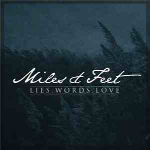 Miles&Feet - Lies.Words.Love