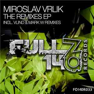 Miroslav Vrlik - The Remixes EP