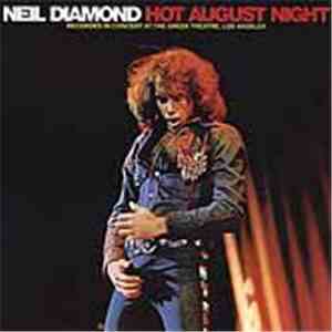 Neil Diamond - Hot August Night