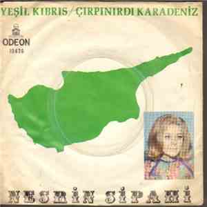 Nesrin Sipahi - Yeşil Kıbrıs / Çırpınırdı Karadeniz