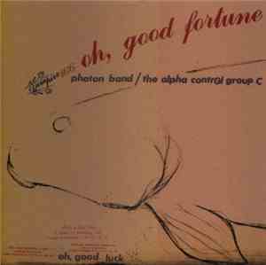 Photon Band / (The) Alpha Control Group (C) - Oh, Good Fortune