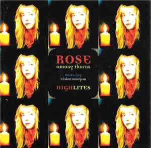 Rose Among Thorns - Highlites